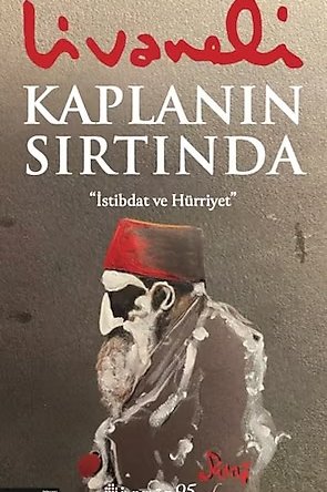 livtr:inkilap-kitabevi-kaplanin-sirtinda-istibdat-ve-hurriyet-ince-kapak.jpg-kopyasi.jpg
